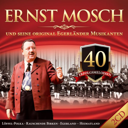 Ernst Mosch - 40 Erfolgsmelodien