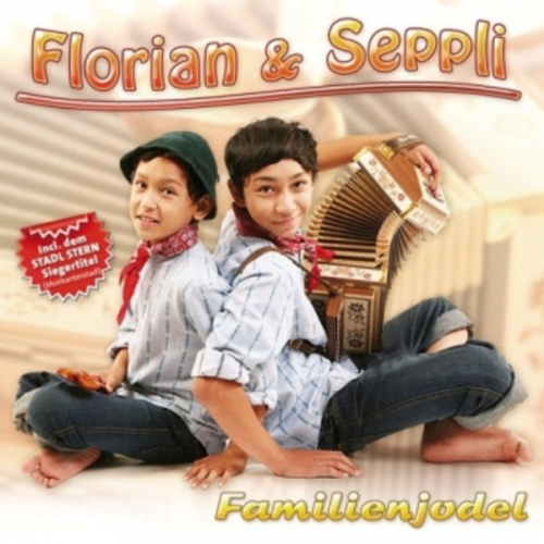 Florian & Seppli - Familienjodel