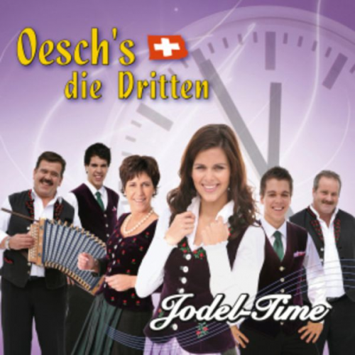 Oesch's die Dritten - Jodel-Time