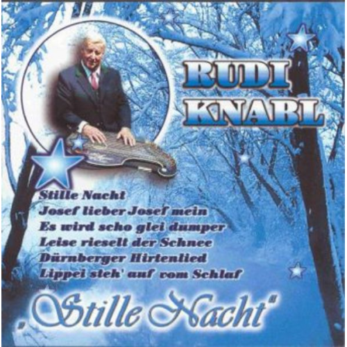 Rudi Knabl - Stille Nacht