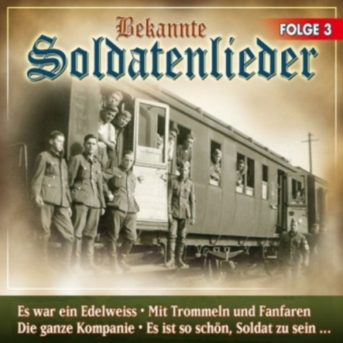 Various - Bekannte Soldatenlieder 3