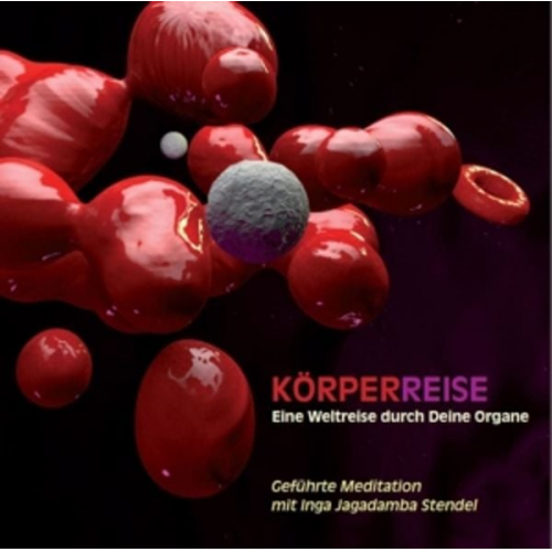 Inga Stendel - Stendel, I: Körperreise - Eine Weltreise/CD