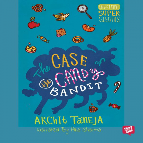 Archit Taneja - The Case of Candy Bandits