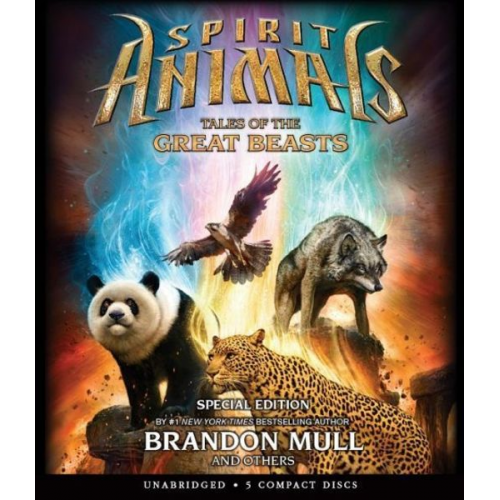 Brandon Mull - Tales of the Great Beasts (Spirit Animals: Special Edition)