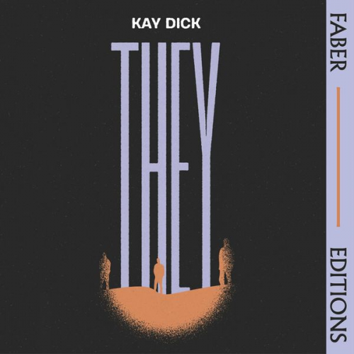 Kay Dick - They (Faber Editions)