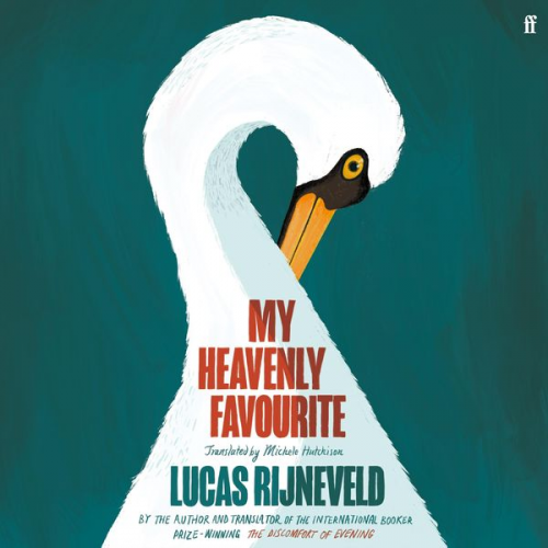 Lucas Rijneveld - My Heavenly Favourite