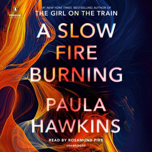 Paula Hawkins - A Slow Fire Burning