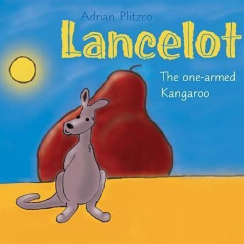 Adrian Plitzco - Lancelot: The One-Armed Kangaroo