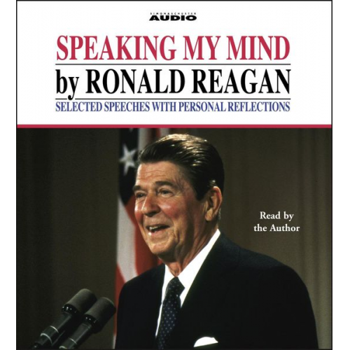 Ronald Reagan - Speaking My Mind