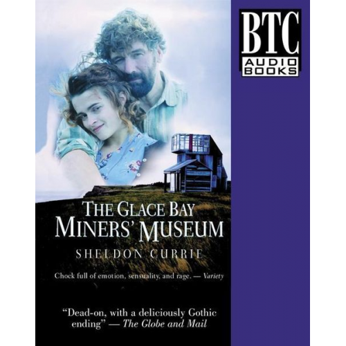 Sheldon Currie - The Glace Bay Miners' Museum