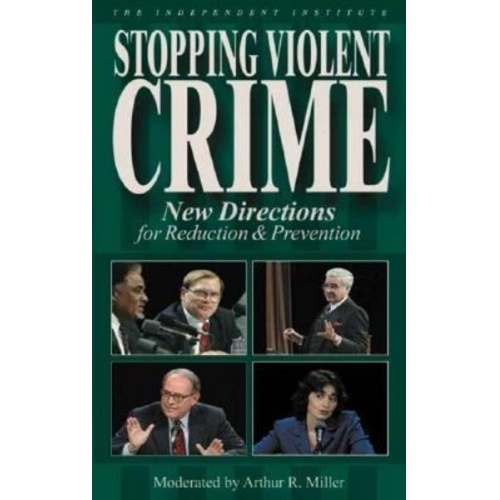 Arthur R. Miller - Stopping Violent Crime