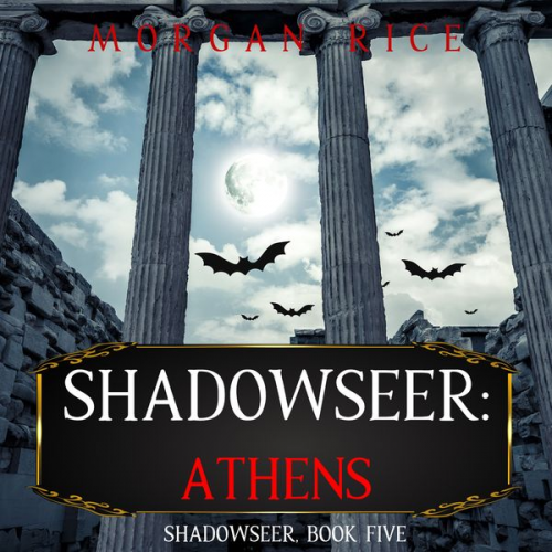 Morgan Rice - Shadowseer: Athens (Shadowseer, Book Five)