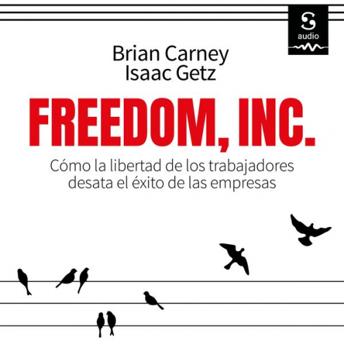 Brian M. Carney Isaac Getz - Freedom Inc.