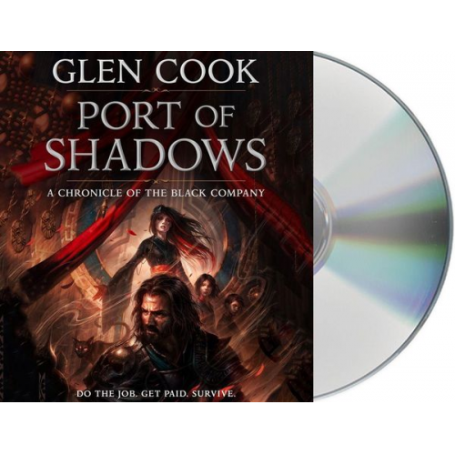 Glen Cook - Port of Shadows: A Chronicle of the Black Company