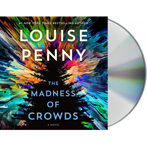 Louise Penny - The Madness of Crowds