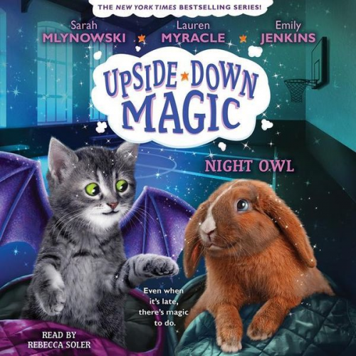 Emily Jenkins Sarah Mlynowski - Night Owl (Upside-Down Magic #8) (Unabridged Edition)