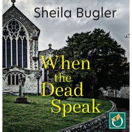 Sheila Bugler - When the Dead Speak