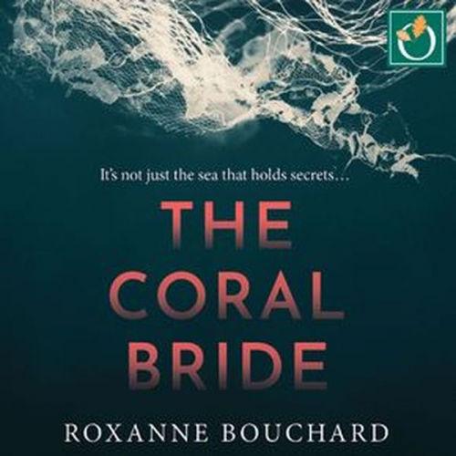 Roxanne Bouchard - The Coral Bride