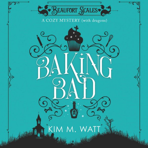 Kim M. Watt - Baking Bad