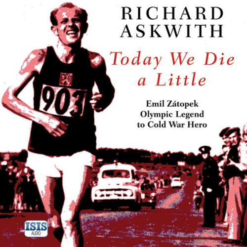 Richard Askwith - Today We Die a Little