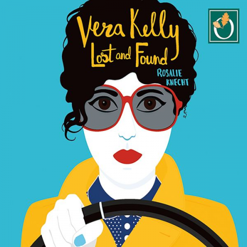 Rosalie Knecht - Vera Kelly: Lost and Found