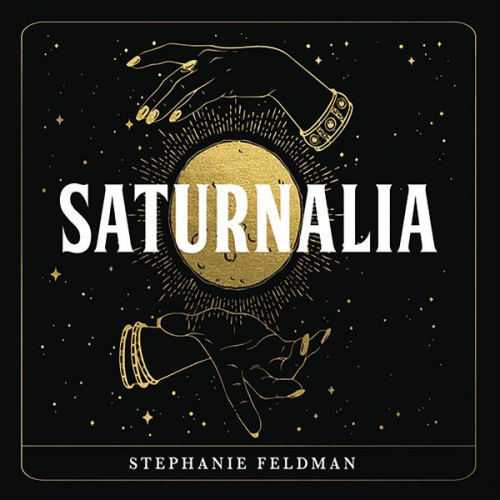 Stephanie Feldman - Saturnalia