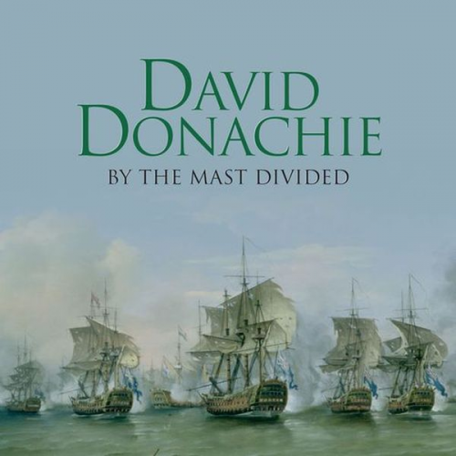 David Donachie - By the Mast Divided