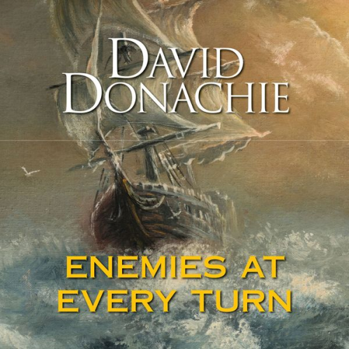 David Donachie - Enemies at Every Turn