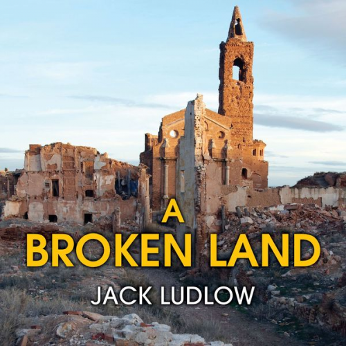 Jack Ludlow - A Broken Land