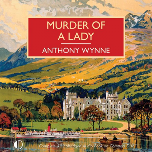 Anthony Wynne - Murder of a Lady