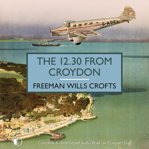 Freeman Wills Crofts - The 12.30 From Croydon