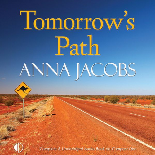 Anna Jacobs - Tomorrow's Path