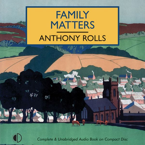 Anthony Rolls - Family Matters