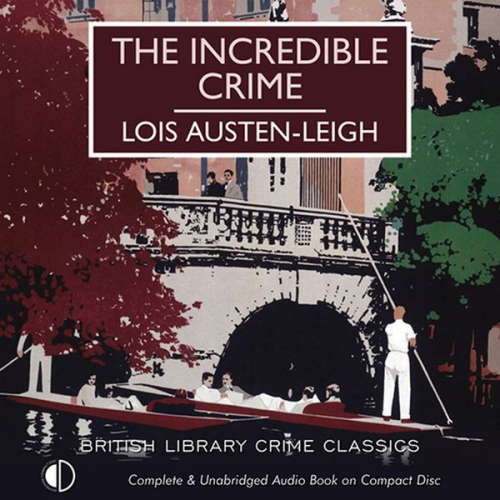 Lois Austen-Leigh - The Incredible Crime