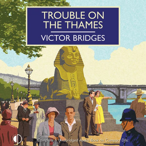 Victor Bridges - Trouble on the Thames