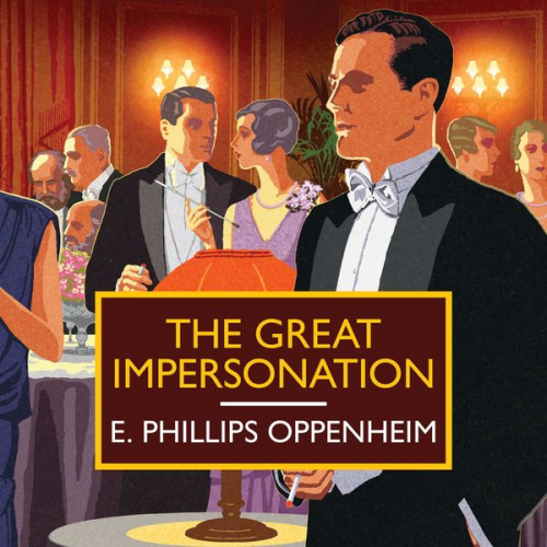 E. Phillips Oppenheim - The Great Impersonation