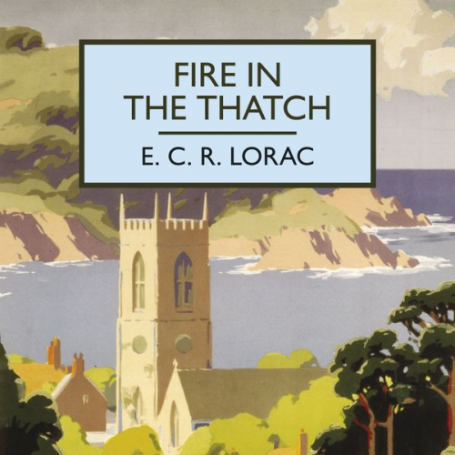 E.C.R. Lorac - Fire in the Thatch