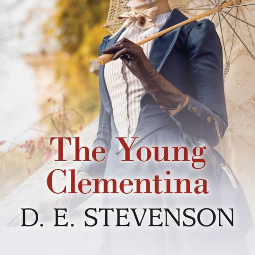 D.E. Stevenson - The Young Clementina