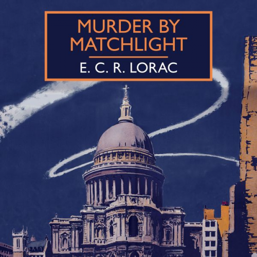 E.C.R. Lorac - Murder by Matchlight