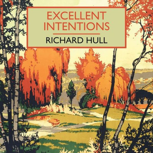 Richard Hull - Excellent Intentions