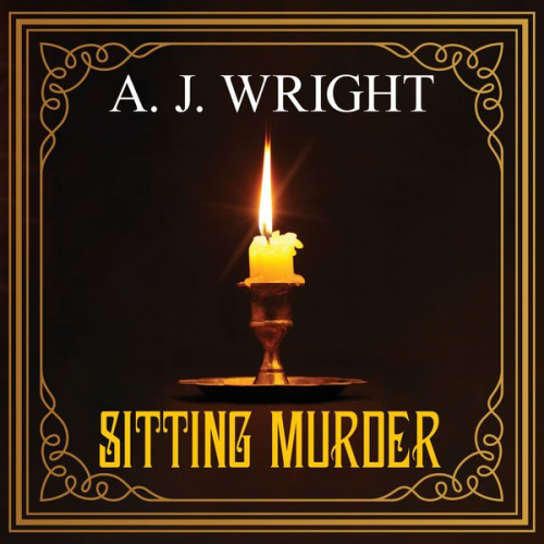 A. J. Wright - Sitting Murder