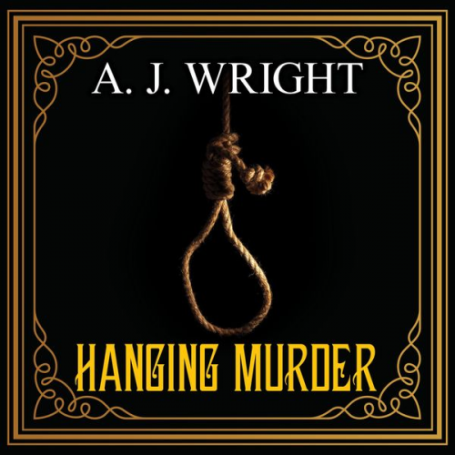 A. J. Wright - Hanging Murder