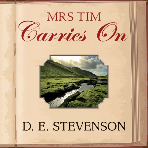 D.E. Stevenson - Mrs Tim Carries On