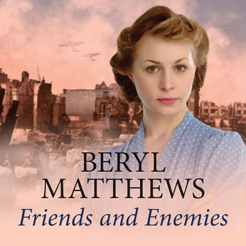 Beryl Matthews - Friends and Enemies