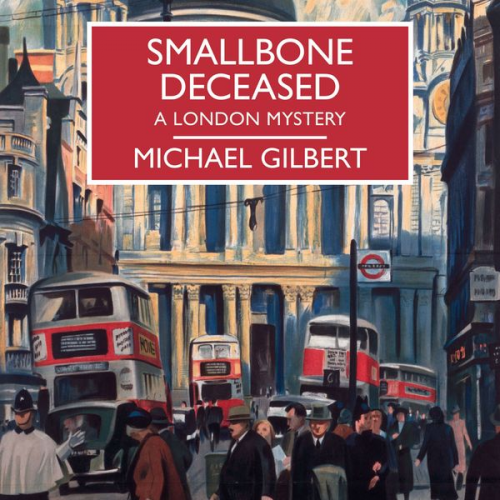 Michael Gilbert - Smallbone Deceased