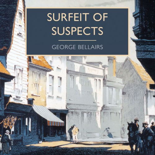 George Bellairs - Surfeit of Suspects