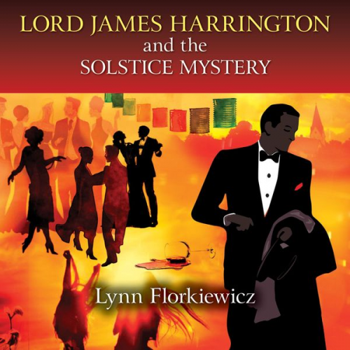 Lynn Florkiewicz - Lord James Harrington and the Solstice Mystery