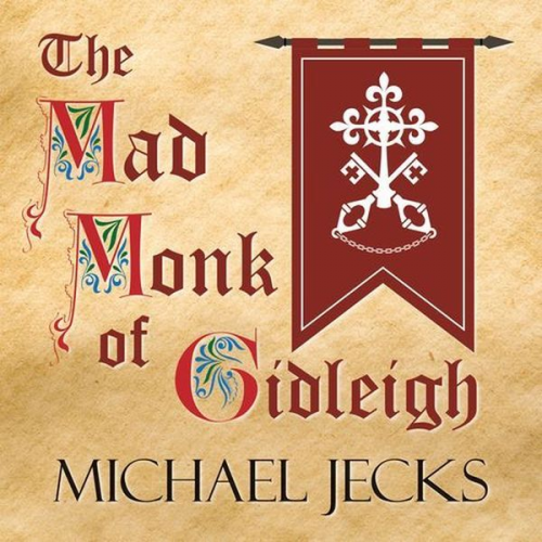 Michael Jecks - The Mad Monk of Gidleigh