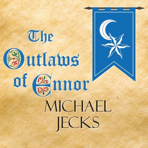 Michael Jecks - The Outlaws of Ennor