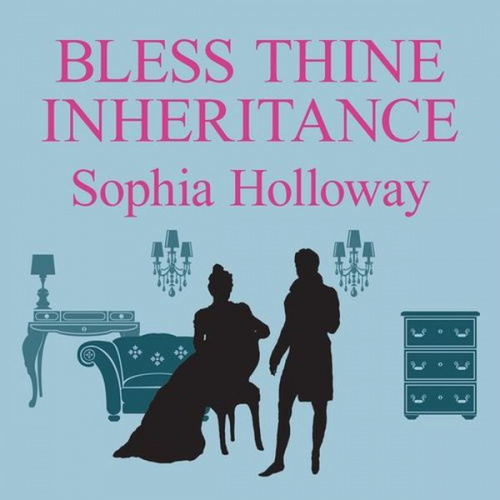 Sophia Holloway - Bless Thine Inheritance